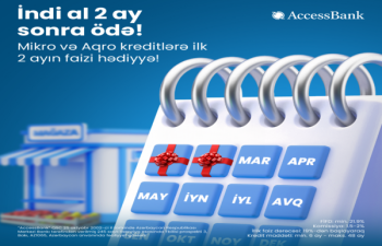 AccessBank-dan mikro və aqro sahibkarlara “İndi al, 2 ay sonra ödə” kampaniyası