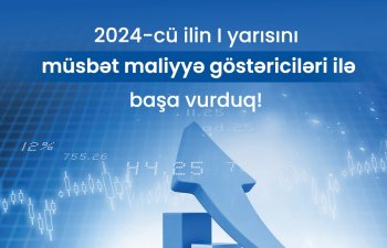 TuranBank 2024-cü ilin I yarısının nəticələrini elan edib