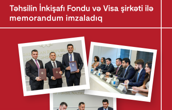 Kapital Bank, Təhsilin İnkişafı Fondu və "Visa" şirkəti arasında memorandum imzalanıb