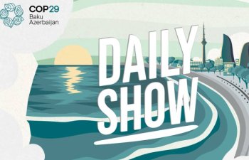 COP29 Azərbaycan Əməliyyat Şirkəti "Daily Show" proqramını təqdim edir