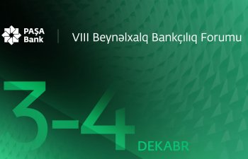 “PAŞA Bank”VIII Beynəlxalq Bankçılıq Forumunun tərəfdaşıdır