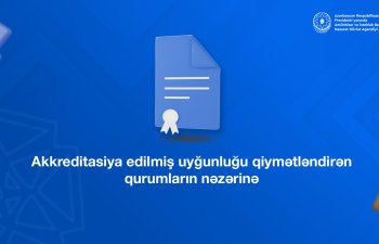 Akkreditasiya edilmiş uyğunluğu qiymətləndirən qurumların nəzərinə
