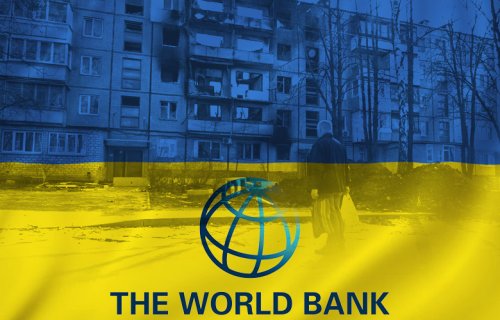 Dünya Bankı Ukrayna iqtisadiyyatından ümidli deyil