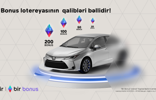Bir Bonus lotereyasının qalibləri bəlli oldu