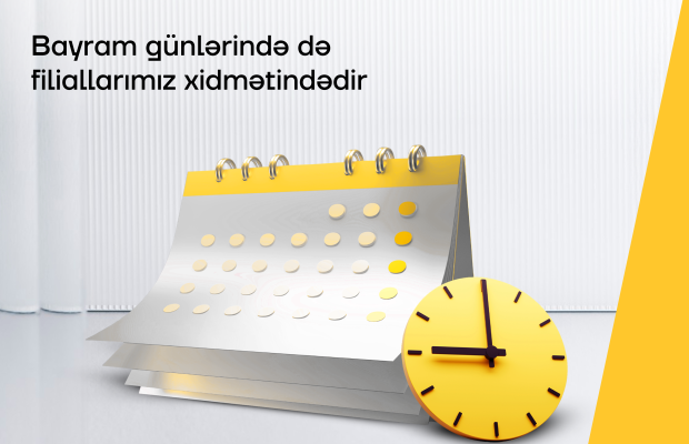 Bayram günləri
Yelo Bank filialları xidmətinizdə olacaq