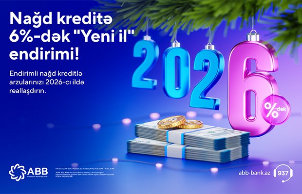 ABB-də nağd kreditə 6%-dək endirim!