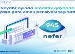 945 nəfərə proaktiv qaydada yaşa görə əmək pensiyası təyin edilib