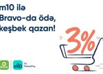 m10 ilə Bravo marketlərində ödənişlərə keşbek