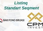 “CPM İnvestisiya Şirkəti”nin səhmlərinin ticarətə buraxılma tarixi açıqlandı