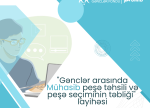 “Gənclər arasında mühasib peşə təhsili və peşə seçiminin təbliği” layihəsinin icrasına start verildi