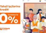 Unibank təhsil işçiləri üçün komissiyasız kredit kampaniyası keçirir
