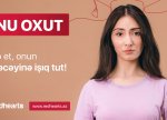 “Onu oxut”, daha gözəl dünya qur