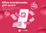 “Nar”dan əla fürsət: Köhnə smartfonunu sərfəli şərtlərlə sat!