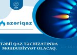 Sabah Bakının bu rayonlarında qaz təchizatında fasilə yaranacaq