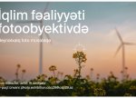 COP29 Azərbaycan Əməliyyat Şirkəti “İqlim fəaliyyəti fotoobyektivdə” adlı beynəlxalq fotomüsabiqə elan edib