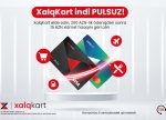 Xalq Bankdan yeni kampaniya - XalqKartı pulsuz əldə edin!