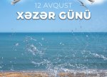 12 avqust - "Xəzər günü" kimi qeyd olunur