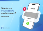 "AzInTelecom" tərəfindən 23 minə yaxın IMEI koda "klon" statusu verilib