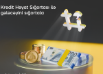 Yelo Bank
müştəriləri“Kredit Həyat Sığortası”ndan yararlana biləcəklər