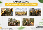 Expressbank silsiləvi ekoloji layihələr keçirir