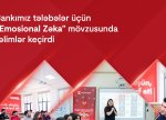 Kapital Bank
tələbələr üçün “Emosional zəka” mövzusunda təlimlər keçirdi