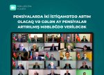 Artıq gələn ay pensiyalar artırılmış məbləğdə veriləcək