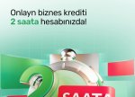 “PAŞA Bank”dan onlayn biznes krediti 2 saata hesabınızda!