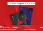 XalqKart-ı indi pulsuz əldə edin!