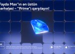 ABB “Fayda Max”ın ən üstün - “Prime”mərhələsini təqdim etdi!