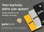 Yelo kart sahiblərinə daha çox qazanc imkanı!