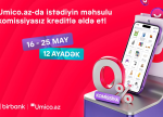 Umico kredit xəttinin istifadəçiləri üçün xüsusi kampaniya: komissiyasız alış-veriş imkanı