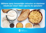 Qlütenə qarşı həssaslığın müayinə və stasionar müalicəsi
icbari tibbi sığorta ilə qarşılanır