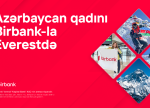 Birbank-ın dəstəyi ilə Vəfa Musayeva bayrağımızı Everest zirvəsinə sancdı