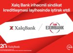 Xalq Bank Türk Eximbankın sindikat kreditləşməsində iştirak edib