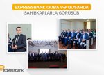 Expressbank regionlarda sahibkarlarla görüşməyə davam edir