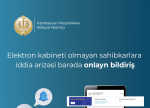 Elektron kabineti olmayan sahibkarlara iddia ərizəsi barədə onlayn bildiriş göndərilməsi imkanı yaradılıb