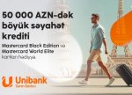 Bu yay sərhədləri yox, imtiyazları keçin
“Unibank”dan kredit götürün — premium səviyyəli səyahət hədiyyəniz olsun!