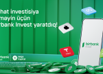 İnvestisiya dünyasına Birbank Invest-lə addım atın, daha çox qazanın!