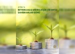 Bu gün Beynəlxalq Mikro, Kiçik və Orta Sahibkarlar Günüdür