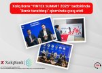 Xalq Bank “Fintex Sammit 2025” tədbirində “Bank tərəfdaşı” qismində iştirak etdi