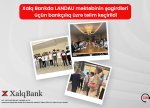 Xalq Bank-da Landau məktəbinin şagirdləri üçün maliyyə və bankçılıq üzrə təlim keçirildi