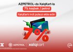 XalqKart-la Azpetrol YDM-lərində 7% keşbek/petrol!