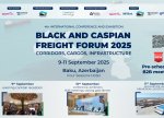 Bakıda 4-cü “Black and Caspian Freight Forum 2025” keçiriləcək: Beynəlxalq nəqliyyat dəhlizləri Bakıda müzakirə olunacaq