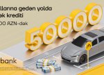Planlarını yeni mövsümə saxlayanlar üçün Yelo Bank-dan sərfəli fürsət
