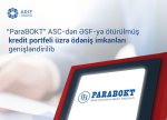“ParaBOKT” ASC-dən ƏSF-yə ötürülmüşkredit portfeli üzrə ödəniş üsulu imkanları genişləndirilib