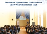 Əmanətlərin Sığortalanması Fondu Lənkəran Dövlət Universitetində təlim keçib