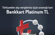 Türk Lirəsi valyutasında Bankkart artıq VİSA Platinum növündə!