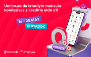 Umico kredit xəttinin istifadəçiləri üçün xüsusi kampaniya: komissiyasız alış-veriş imkanı