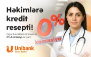 “Unibank” səhiyyə işçiləri üçün xüsusi kampaniya keçirir: 0 % komissiyalı kredit