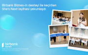 Birbank Biznes-in dəstəyi ilə keçirilən She’s Next təşəbbüsünün qalibləri müəyyənləşdi